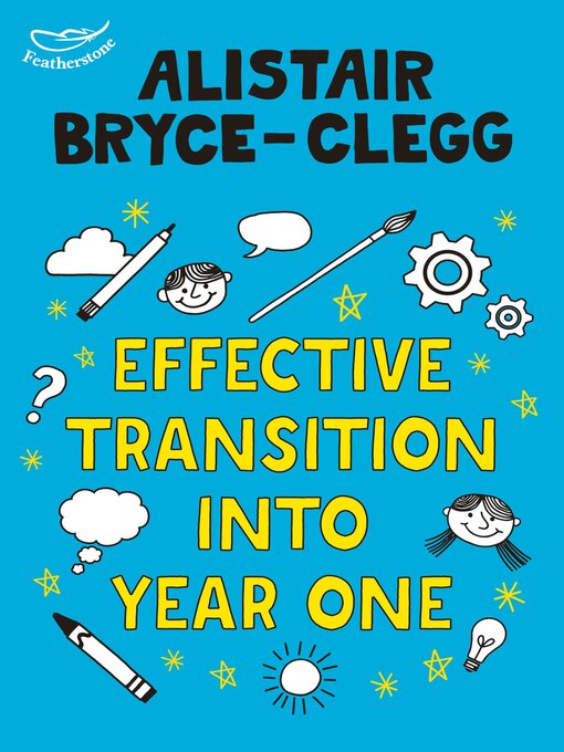 Title details for Effective Transition into Year One by Alistair Bryce-Clegg - Available